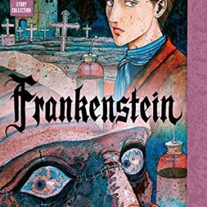 Frankenstein: Junji Ito Story Collection