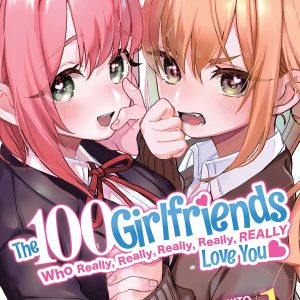The 100 Girlfriends Who Really