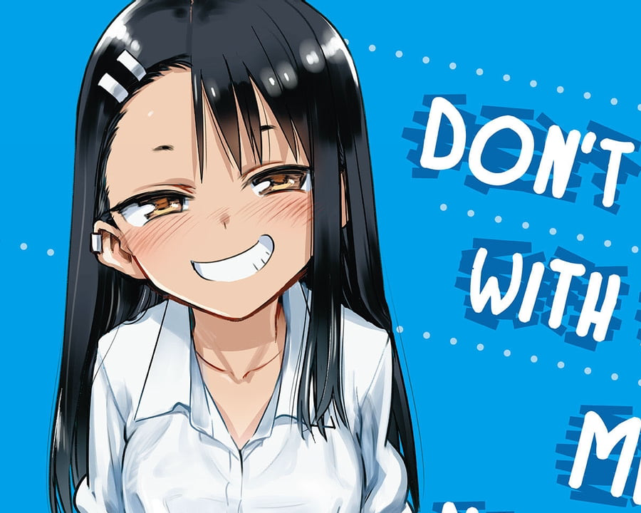 DONT TOY WITH ME MISS NAGATORO