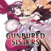 Gunbured x Sisters