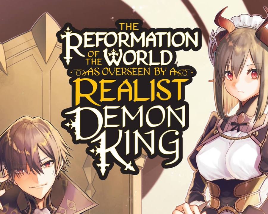 The Reformation of the World as Overseen by a Realist Demon King