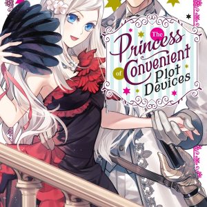 the princess of convenient plot devices vol 3 light novel