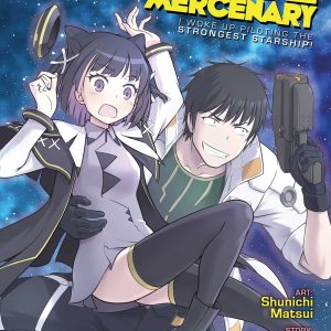 reborn as a space mercenary i woke up piloting the strongest starship manga vol 6
