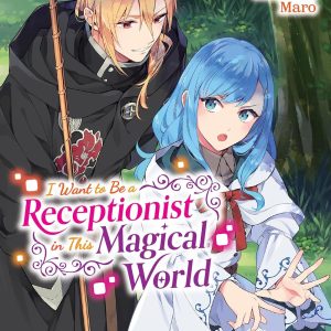 I Want to Be a Receptionist in This Magical World Vol. 3