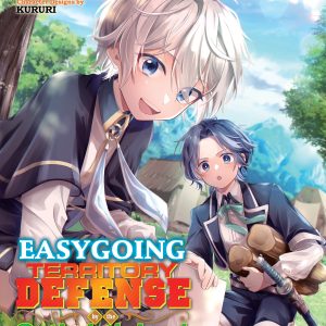 Easygoing Territory Defense by the Optimistic Lord Production Magic Turns a Nameless Village into the Strongest Fortified City Manga Vol. 2