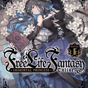 Free Life Fantasy Online Immortal Princess Light Novel Vol. 6