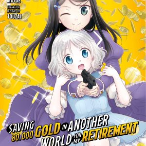 Saving 80000 Gold in Another World for My Retirement Vol. 6