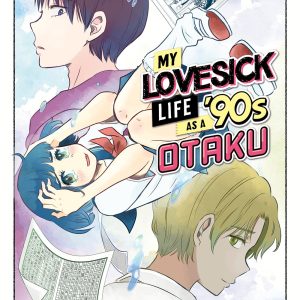 My Lovesick Life as a 90s Otaku Vol. 3